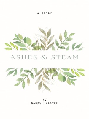 cover image of Ashes & Steam